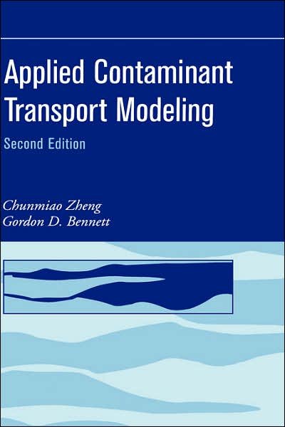 Cover for Zheng, Chunmiao (University of Alabama, Tuscaloosa, Alabama) · Applied Contaminant Transport Modeling (Hardcover Book) (2002)