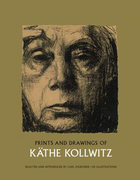 Prints and Drawings - Dover Fine Art, History of Art - Kathe Kollwitz - Kirjat - Dover Publications Inc. - 9780486221779 - tiistai 1. helmikuuta 2000