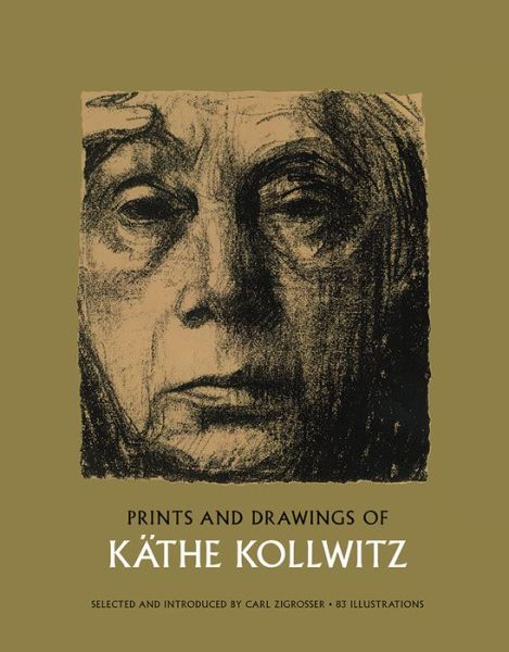 Prints and Drawings - Dover Fine Art, History of Art - Kathe Kollwitz - Bøger - Dover Publications Inc. - 9780486221779 - 1. februar 2000