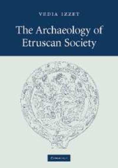 Cover for Izzet, Vedia (University of Southampton) · The Archaeology of Etruscan Society (Hardcover bog) (2007)