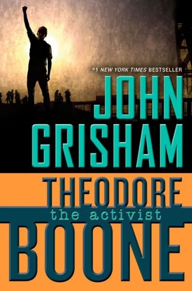 Cover for John Grisham · Theodore Boone: the Activist - Theodore Boone (Hardcover Book) [1st edition] (2013)