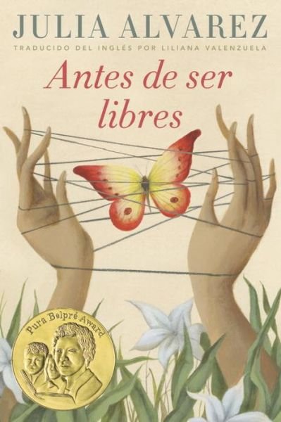 Cover for Julia Alvarez · Antes de Ser Libres (Book) [Before We Were Free Spanish edition] (2018)