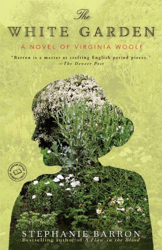 Cover for Stephanie Barron · The White Garden: a Novel of Virginia Woolf (Random House Reader's Circle) (Paperback Bog) (2009)