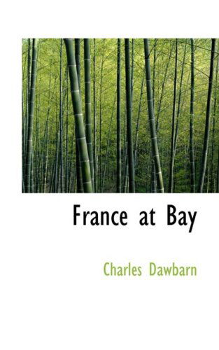 Cover for Charles Dawbarn · France at Bay (Paperback Bog) (2008)