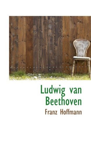 Cover for Franz Hoffmann · Ludwig Van Beethoven (Paperback Book) (2008)