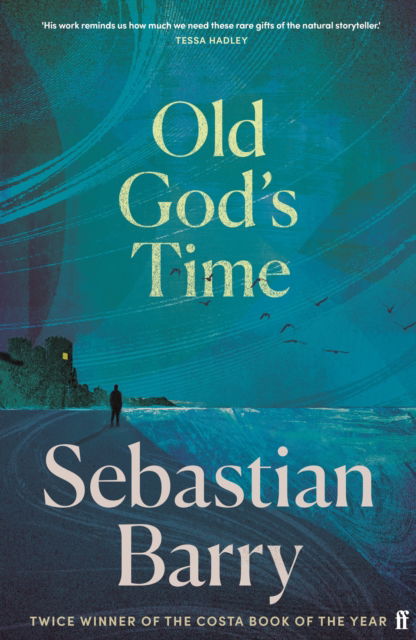 Cover for Sebastian Barry · Old God's Time: Longlisted for the Booker Prize 2023 (Hardcover Book) [Main edition] (2023)