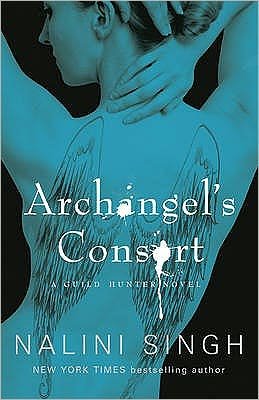 Cover for Nalini Singh · Archangel's Consort: Book 3 - The Guild Hunter Series (Paperback Book) (2011)