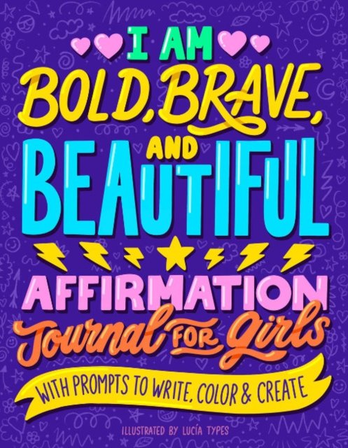 Cover for I Am Bold, Brave, and Beautiful: Affirmation Journal for Girls (Taschenbuch) (2023)