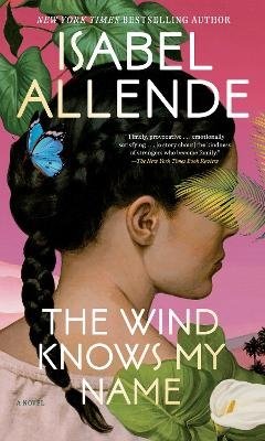 Cover for Isabel Allende · The Wind Knows My Name (Bog) (2024)