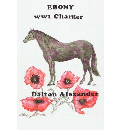 Cover for Dalton Alexander · Ebony: Ww 1 Charger (Taschenbuch) (2002)