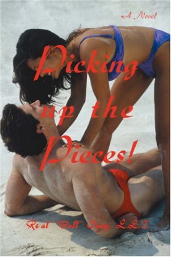 Cover for Real Oney Llc · Picking Up the Pieces! (Paperback Book) (2006)