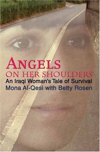 Cover for Mona Al-qesi · Angels on Her Shoulders: an Iraqi Woman's Tale of Survival (Hardcover Book) (2008)