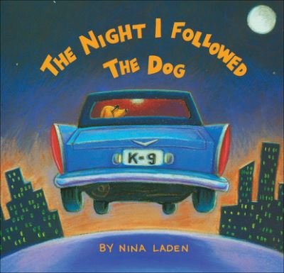 Cover for Nina Laden · Night I Followed the Dog (Inbunden Bok) (2017)