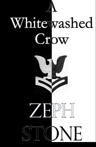Cover for Zeph Stone · A Whitewashed Crow (Taschenbuch) (2010)