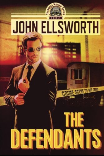 Cover for John Ellsworth · The Defendants - Thaddeus Murfee Thrillers (Paperback Book) (2014)