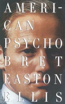 Cover for Bret Easton Ellis · American Psycho - Vintage Contemporaries (Paperback Bog) [1st edition] (1991)