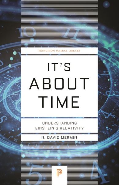 Cover for N. David Mermin · It's About Time: Understanding Einstein's Relativity (Paperback Book) (2021)