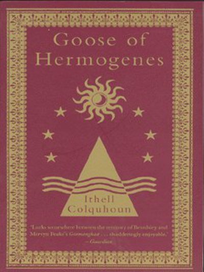 Cover for Ithell Colquhoun · Goose of Hermogenes (Paperback Book) [New edition] (2003)