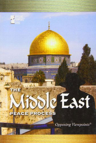 Cover for Susan C. Hunnicutt · Middle East Peace Process, the (Opposing Viewpoints) (Paperback Book) (2010)