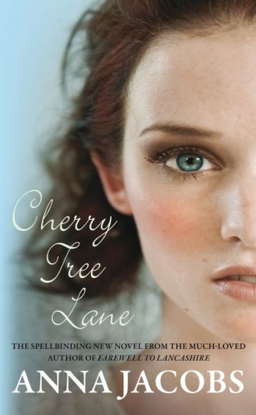 Cover for Anna Jacobs · Cherry Tree Lane: From the multi-million copy bestselling author - The Wiltshire Girls (Taschenbuch) (2019)