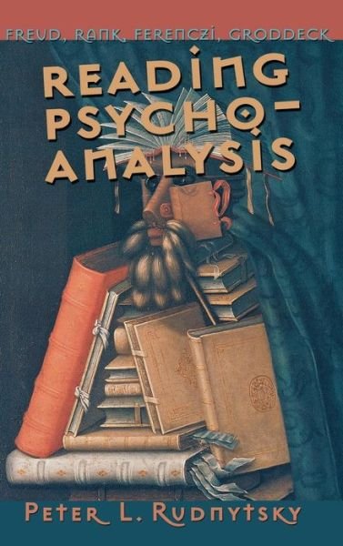 Cover for Peter L. Rudnytsky · Reading Psychoanalysis (Hardcover Book) (2002)