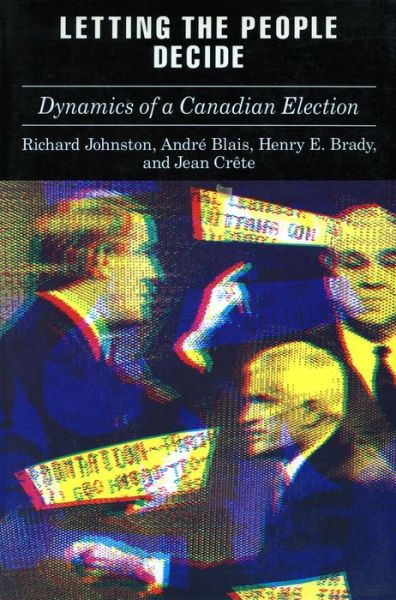 Letting the People Decide - Richard Johnston - Books - Stanford University Press - 9780804720779 - October 1, 1992