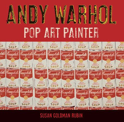 Andy Warhol - Susan Goldman Rubin - Bücher - Abrams - 9780810954779 - 18. August 2006