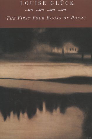 Cover for Louise Gluck · First Four Books of Poems (Paperback Bog) (1999)