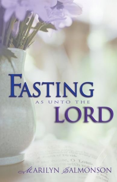 Cover for Marilyn Salmonson · Fasting As Unto the Lord (Taschenbuch) (2003)