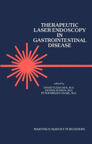Cover for Fleischer, Alan, Jr. · Therapeutic Laser Endoscopy in Gastrointestinal Disease - Developments in Gastroenterology (Hardcover Book) [1983 edition] (1983)