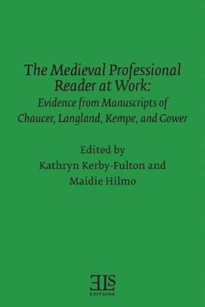 Medieval Professional Reader at Work - - Books - Univ of Victoria Dept of English - 9780920604779 - February 1, 2016