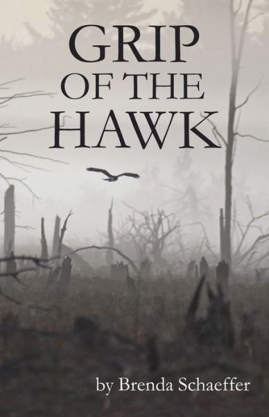 Cover for Brenda Schaeffer · Grip Of The Hawk (Paperback Book) (2017)