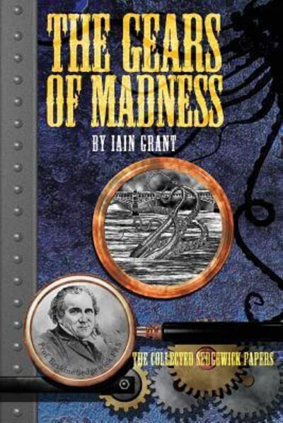 Cover for Iain Grant · The Gears of Madness (Paperback Book) (2015)