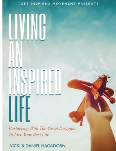 Cover for Vicki Hagadorn · Living An Inspired Life (Paperback Book) (2021)