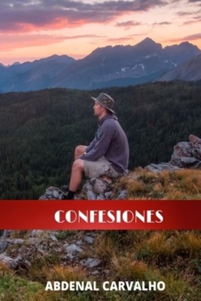 Cover for Abdenal Carvalho · Confesiones (Paperback Book) (2024)