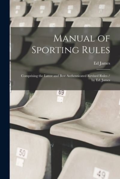 Cover for Ed James · Manual of Sporting Rules (Buch) (2022)