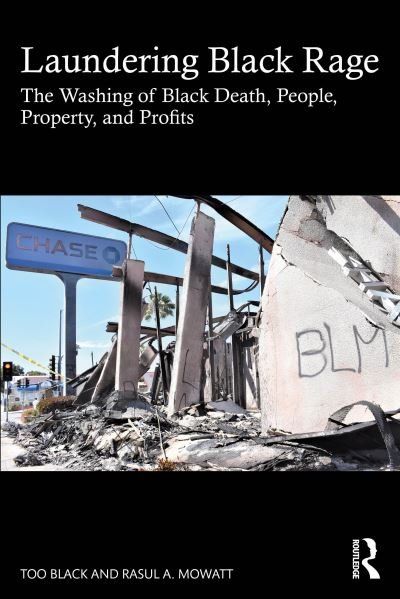 Cover for Too Black · Laundering Black Rage: The Washing of Black Death, People, Property, and Profits (Pocketbok) (2024)
