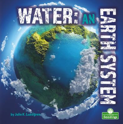 Cover for Julie K Lundgren · Water: An Earth System (Hardcover Book) (2022)