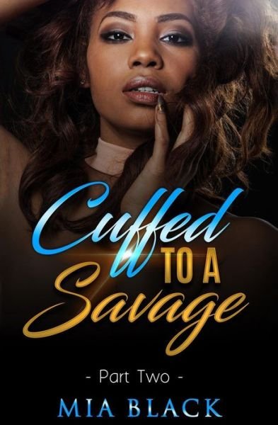 Cover for Mia Black · Cuffed To A Savage 2 (Paperback Book) (2019)