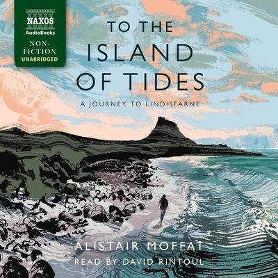 To the Island of Tides - Alistair Moffat - Muziek - NAXOS - 9781094078779 - 13 augustus 2019