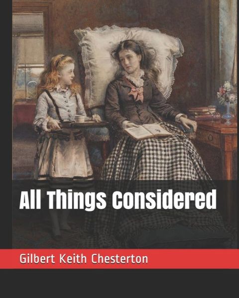 Cover for Gilbert Keith Chesterton · All Things Considered (Paperback Book) (2019)