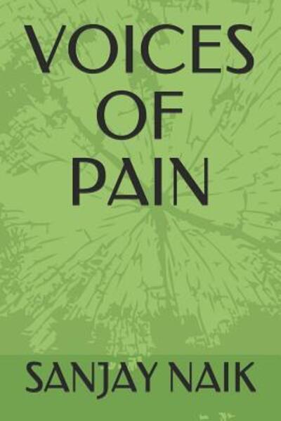 Cover for Sanjay Babulal Naik · Voices of Pain (Paperback Book) (2019)