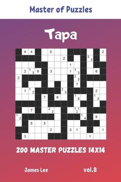 Cover for James Lee · Master of Puzzles - Tapa 200 Master Puzzles 14x14 vol.8 (Paperback Book) (2019)