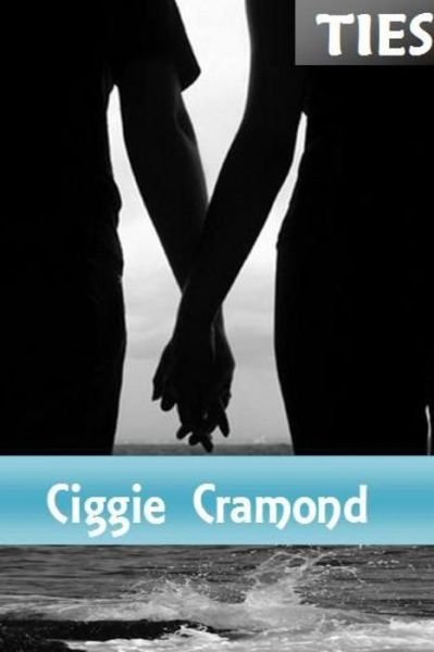 Cover for Ciggie Cramond · Ties (Bok) (2012)