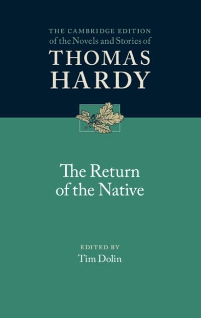 Cover for Thomas Hardy · The Return of the Native - The Cambridge Edition of the Novels and Stories of Thomas Hardy (Gebundenes Buch) (2021)
