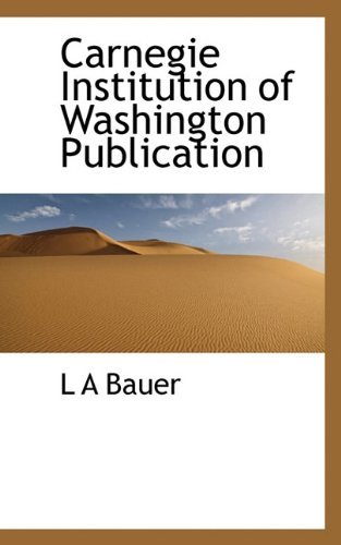 Cover for L a Bauer · Carnegie Institution of Washington Publication (Paperback Bog) (2009)