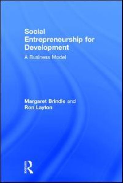 Social Entrepreneurship for Development: A business model - Margaret Brindle - Boeken - Taylor & Francis Ltd - 9781138181779 - 2 maart 2017