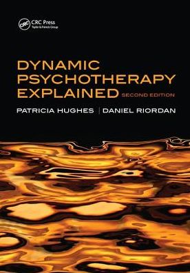 Cover for Patricia Hughes · Dynamic Psychotherapy Explained (Hardcover Book) (2017)