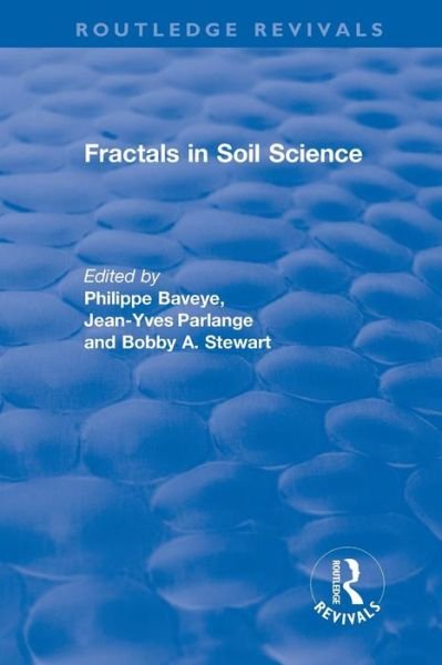 Cover for Baveye, Philippe (Cornell University) · Revival: Fractals in Soil Science (1998): Advances in Soil Science - CRC Press Revivals (Paperback Book) (2019)
