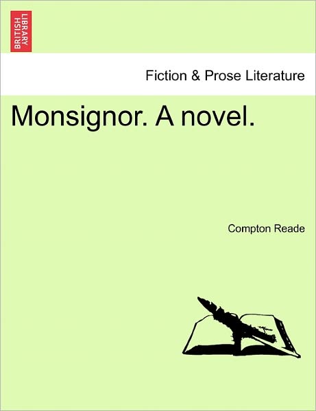 Cover for Compton Reade · Monsignor. a Novel. (Paperback Book) (2011)